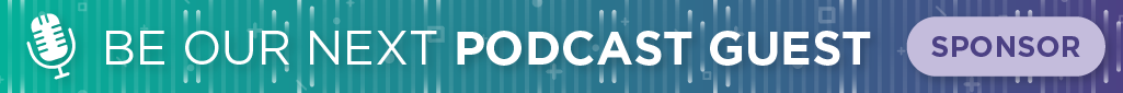 Be Our Next Podcast Guest